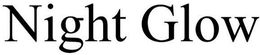 NIGHT GLOW trademark