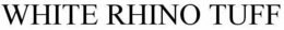 WHITE RHINO TUFF trademark