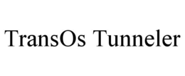 TRANSOS TUNNELER trademark