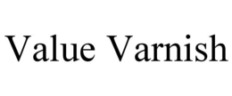 VALUE VARNISH trademark