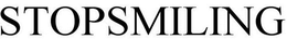 STOPSMILING trademark