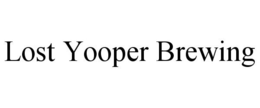 LOST YOOPER BREWING trademark