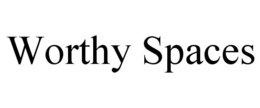 WORTHY SPACES trademark