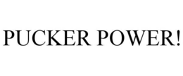 PUCKER POWER! trademark