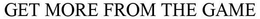GET MORE FROM THE GAME trademark