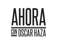 AHORA CON OSCAR HAZA trademark