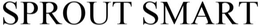 SPROUT SMART trademark
