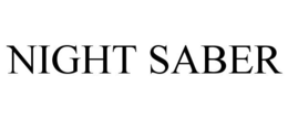 NIGHT SABER trademark