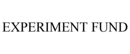 EXPERIMENT FUND trademark