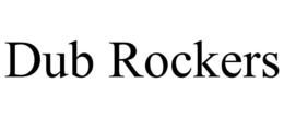 DUB ROCKERS trademark