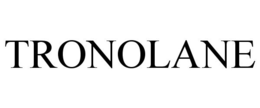 TRONOLANE trademark