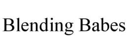 BLENDING BABES trademark
