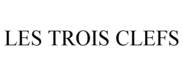 LES TROIS CLEFS trademark