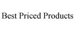 BEST PRICED PRODUCTS trademark