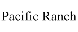 PACIFIC RANCH trademark