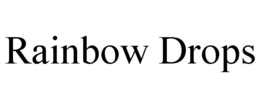 RAINBOW DROPS trademark