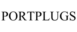 PORTPLUGS trademark