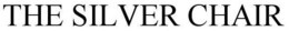 THE SILVER CHAIR trademark