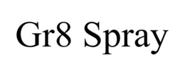 GR8 SPRAY trademark