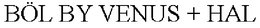BÖL BY VENUS + HAL trademark