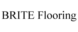 BRITE FLOORING trademark