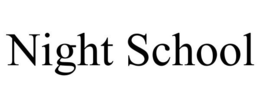 NIGHT SCHOOL trademark