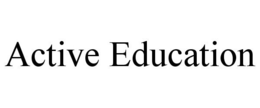 ACTIVE EDUCATION trademark