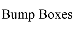 BUMP BOXES trademark