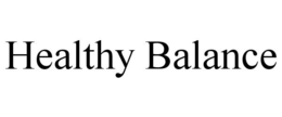 HEALTHY BALANCE trademark