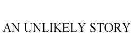 AN UNLIKELY STORY trademark