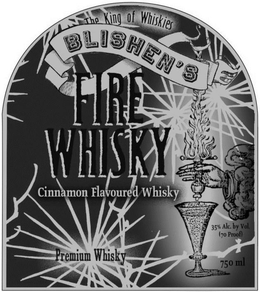 THE KING OF WHISKIES BLISHEN'S FIRE CINNAMON FLAVOURED WHISKY HANDCRAFTED 35% ALC. BY VOL. (70 PROOF) 750 ML trademark