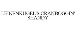 LEINENKUGEL'S CRANBOGGIN' SHANDY trademark