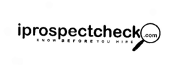 IPROSPECTCHECK.COM KNOW BEFORE YOU HIRE trademark