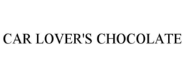 CAR LOVER'S CHOCOLATE trademark