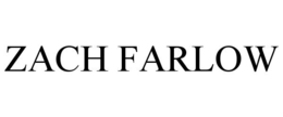 ZACH FARLOW trademark
