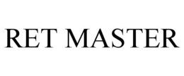 RET MASTER trademark