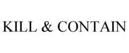 KILL & CONTAIN trademark