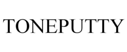 TONEPUTTY trademark