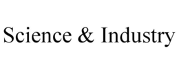 SCIENCE & INDUSTRY trademark