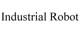 INDUSTRIAL ROBOT trademark