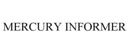 MERCURY INFORMER trademark