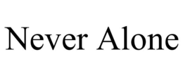 NEVER ALONE trademark
