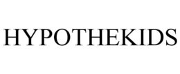 HYPOTHEKIDS trademark