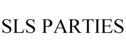SLS PARTIES trademark