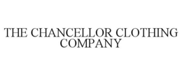 THE CHANCELLOR CLOTHING COMPANY trademark
