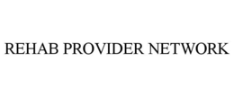 REHAB PROVIDER NETWORK trademark
