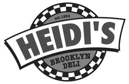 HEIDI'S BROOKLYN DELI EST. 1994 trademark
