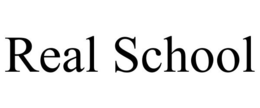 REAL SCHOOL trademark