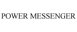POWER MESSENGER trademark