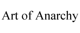 ART OF ANARCHY trademark